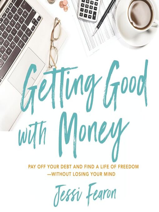 Title details for Getting Good With Money by Jessi Fearon - Available